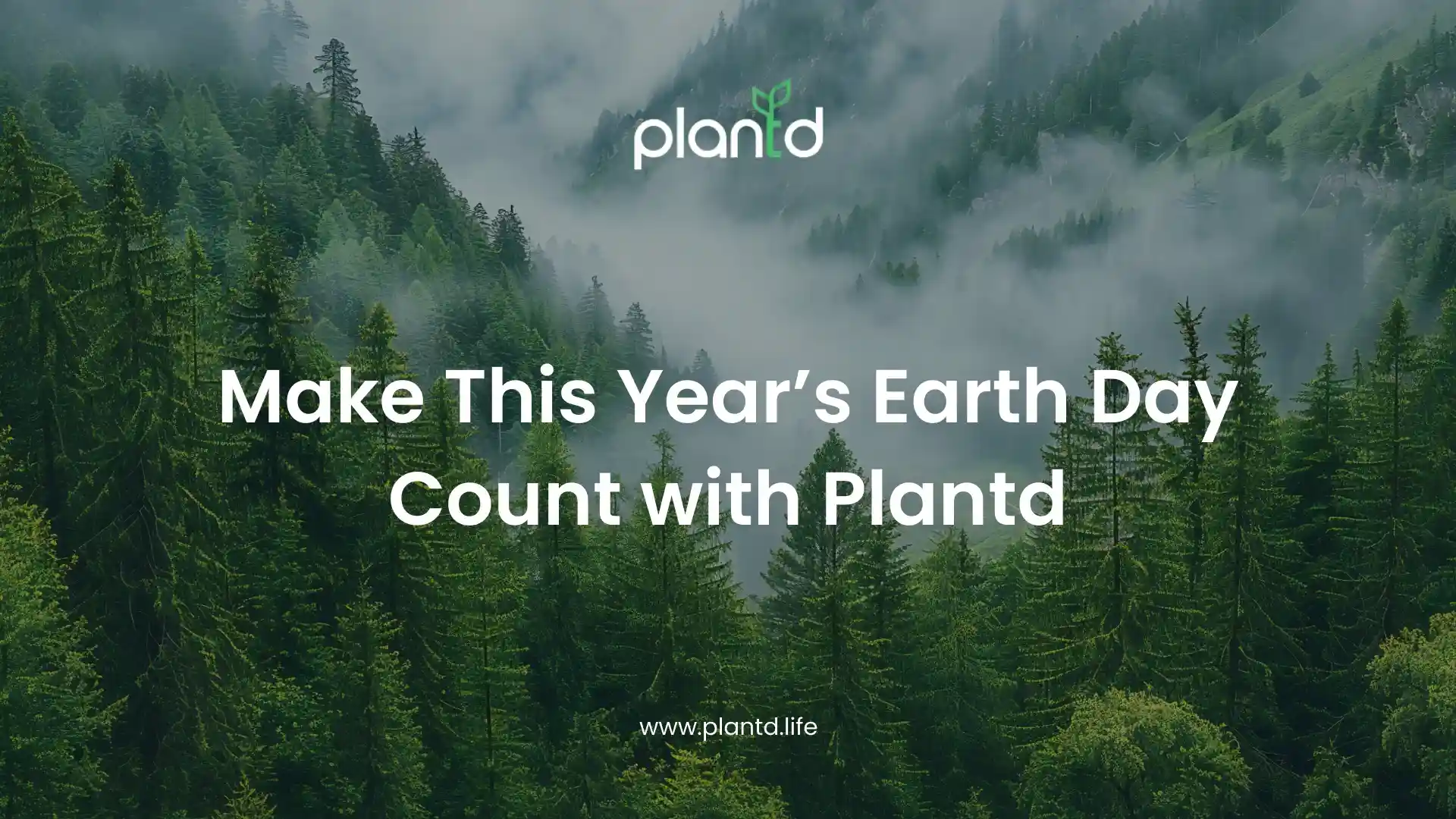 Make This Year’s Earth Day Count with Plantd
