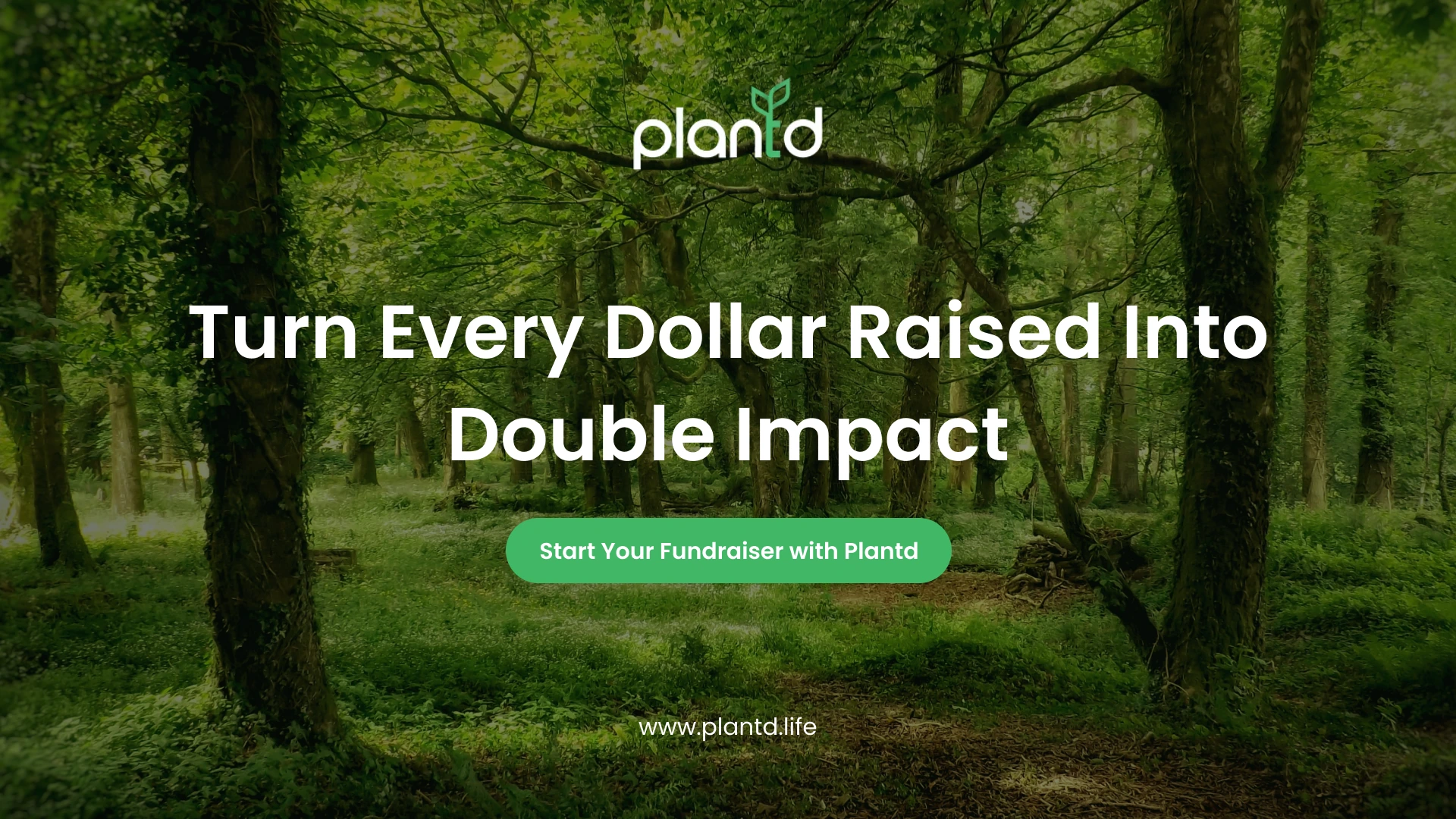 Turn Every Dollar Raised Into Double Impact