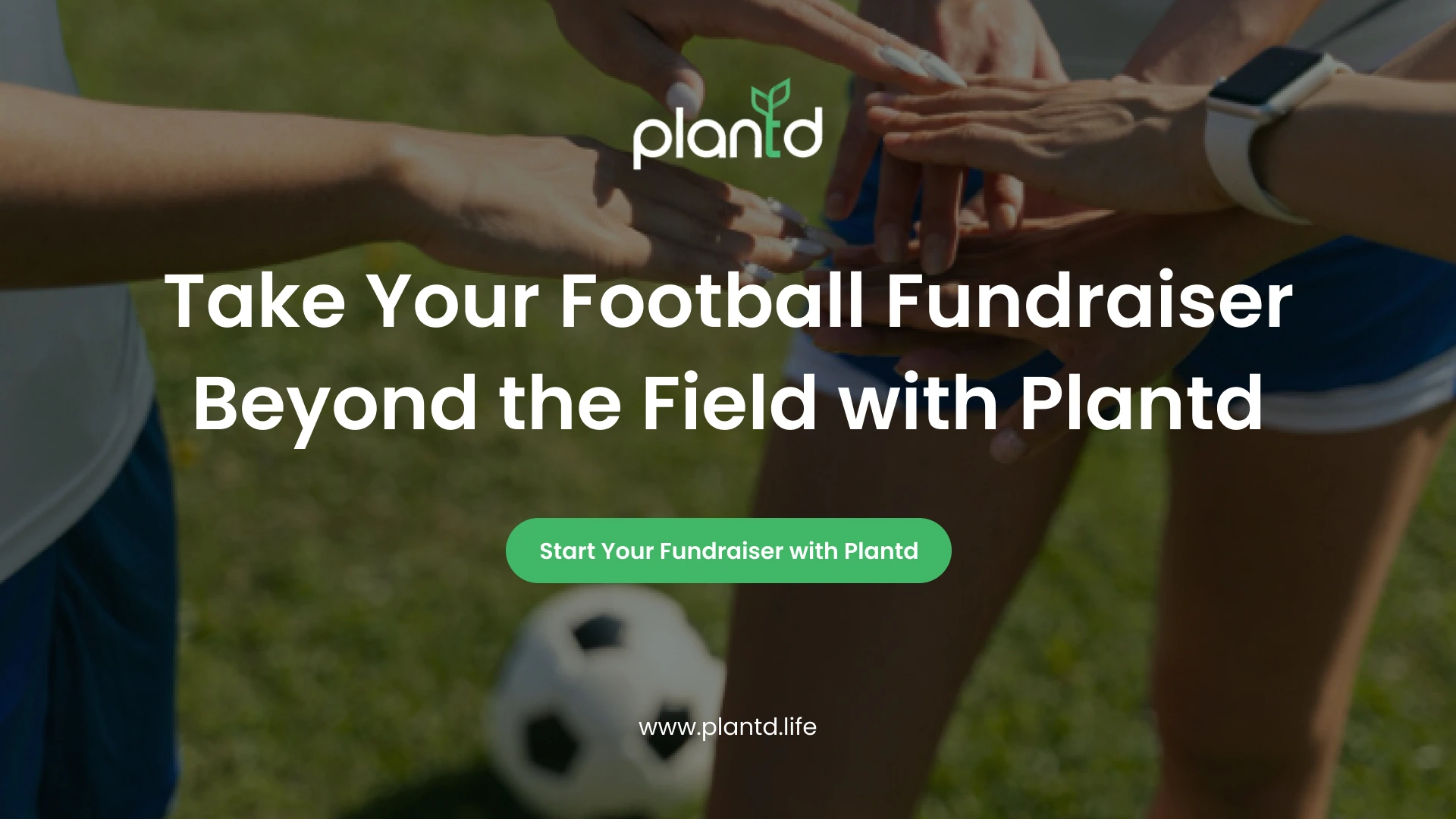 Take Your Football Fundraiser Beyond the Field with Plantd