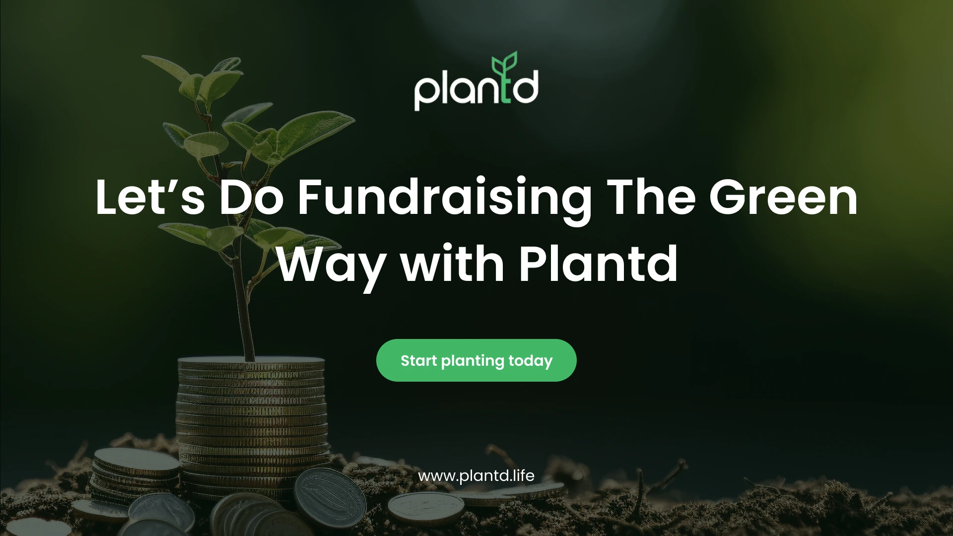 Let&rsquo;s Do Fundraising The Green Way with Plantd