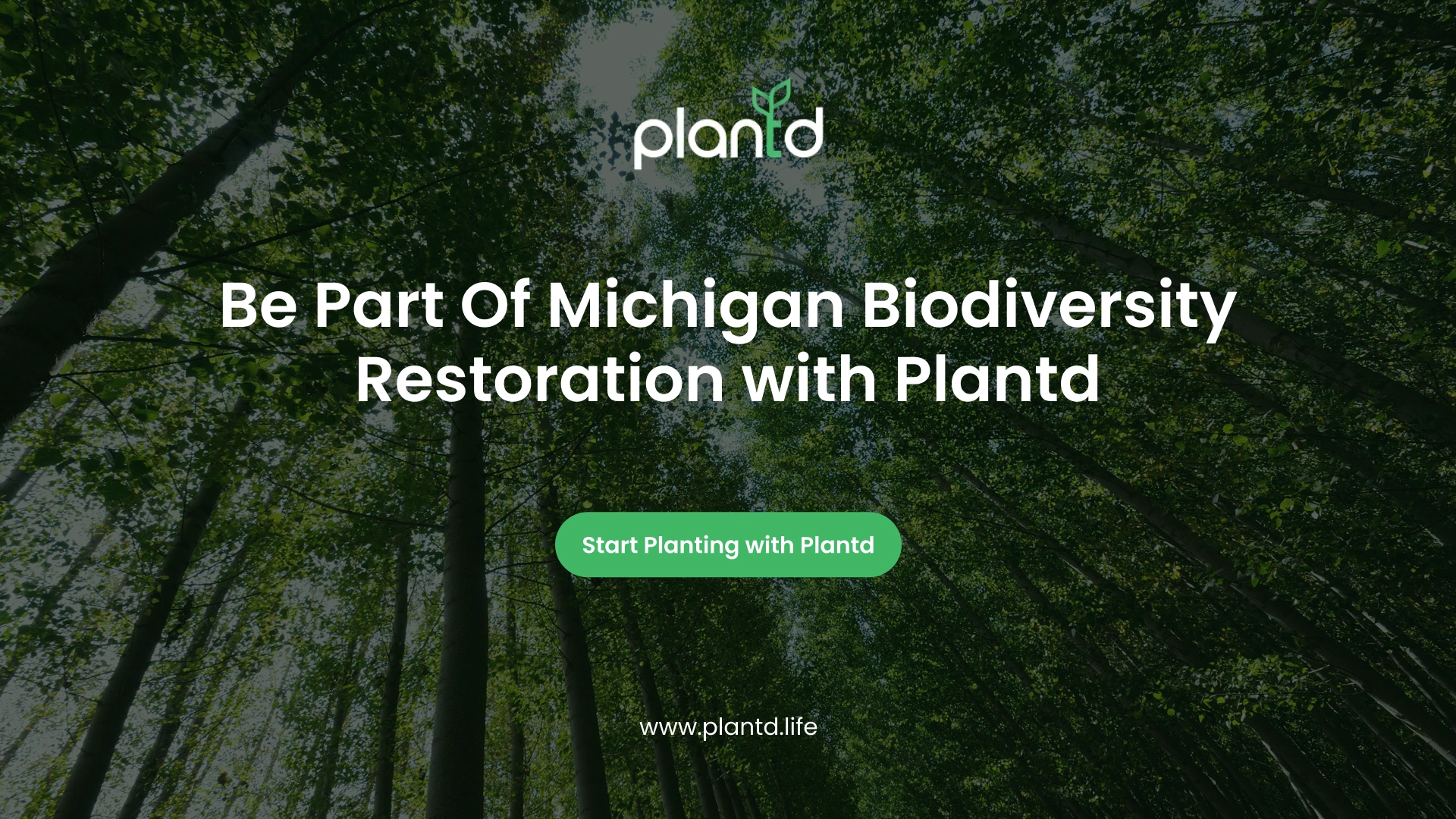 Be Part Of Michigan Biodiversity Restoration with Plantd