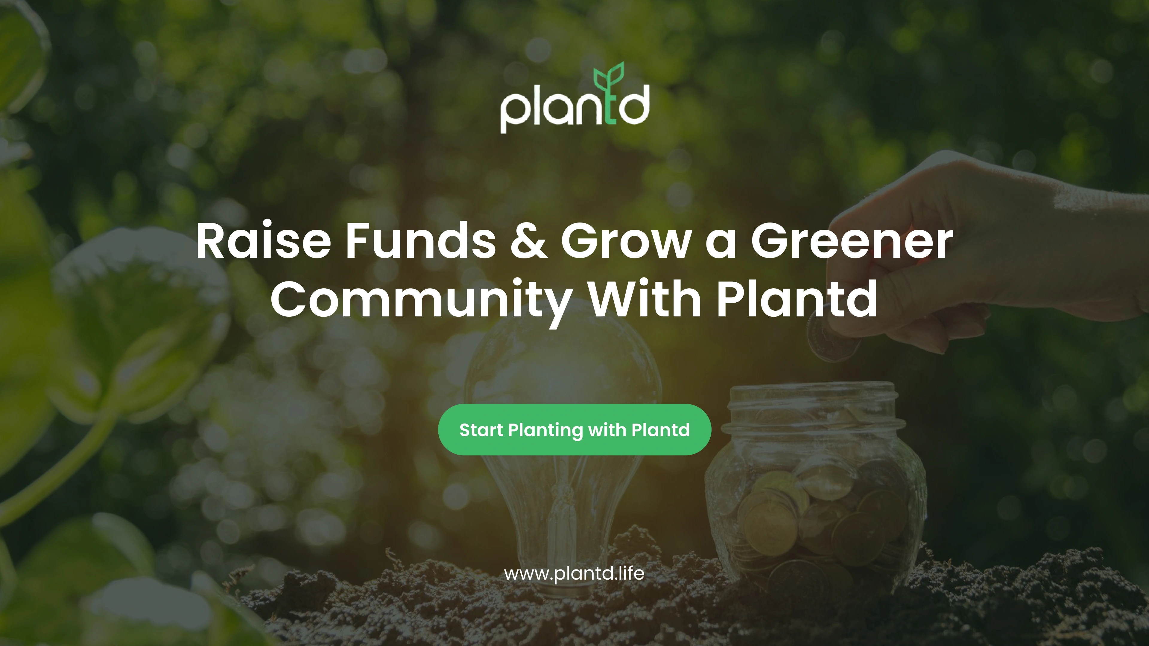 Raise Funds & Grow a Greener Community With Plantd